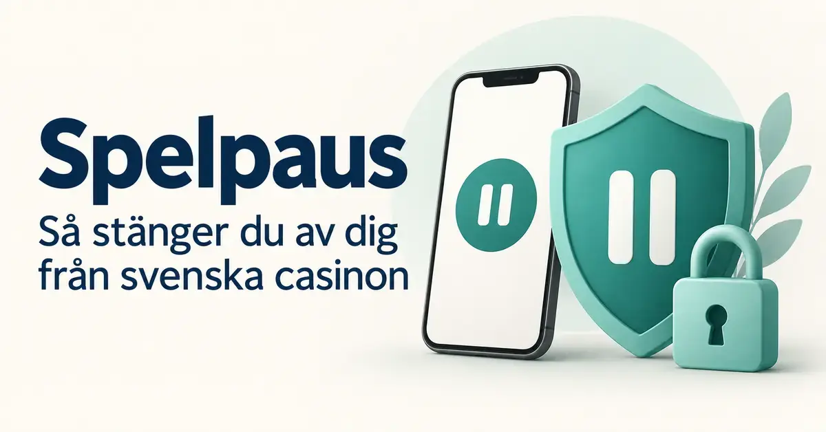 Illustration om Spelpaus med en mobiltelefon, en sköld med paussymbol och ett hänglås samt texten ”Spelpaus – Så stänger du av dig från svenska casinon”.